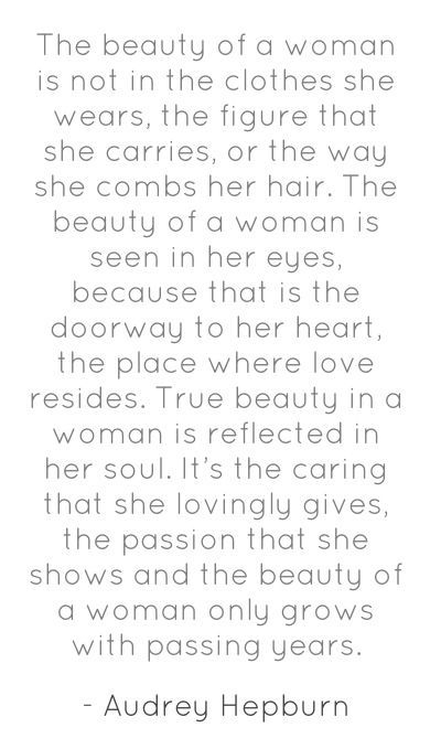 The beauty of a woman is not in the clothes