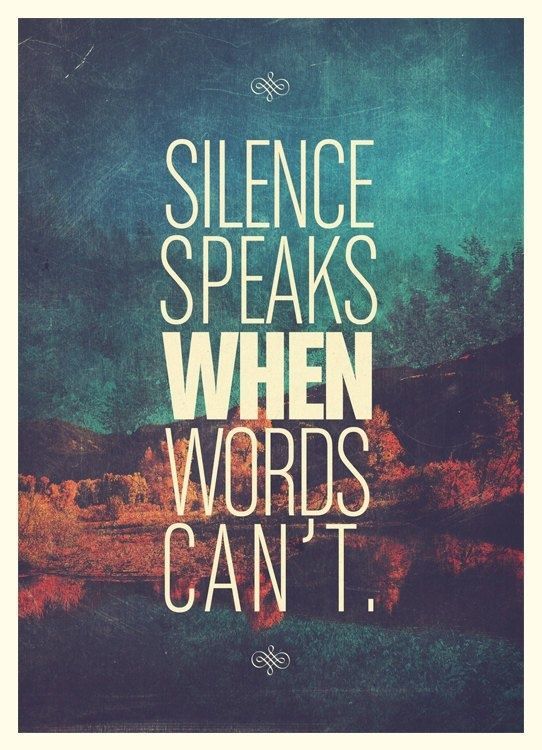 silence speaks when words cant poster