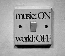 MUSIC : On  World : Off