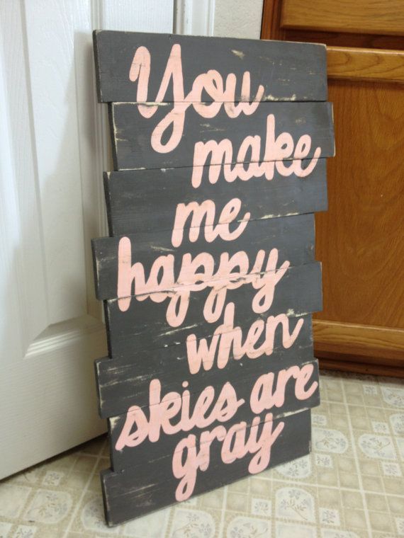 Pallet+Wood+Sign++You+make+me+happy+when+by+CreativeHeartsSigns,+$45.00