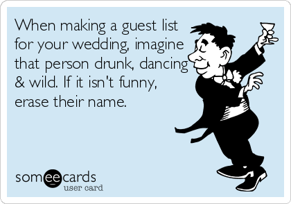 When making a guest list for your wedding
