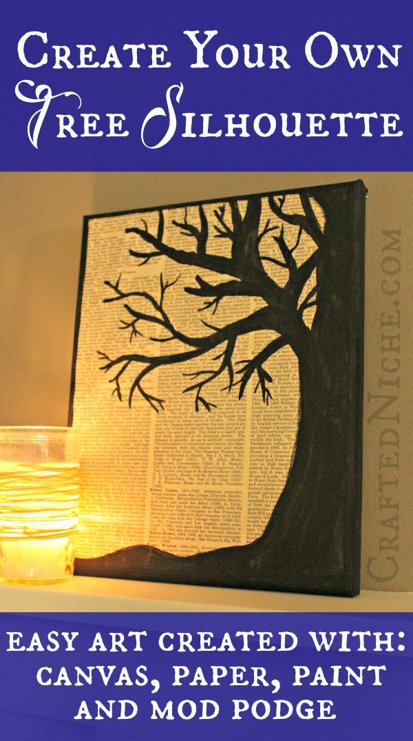 Tutorial – How to create your own tree silhouette art using: Mod Podge, canvas,