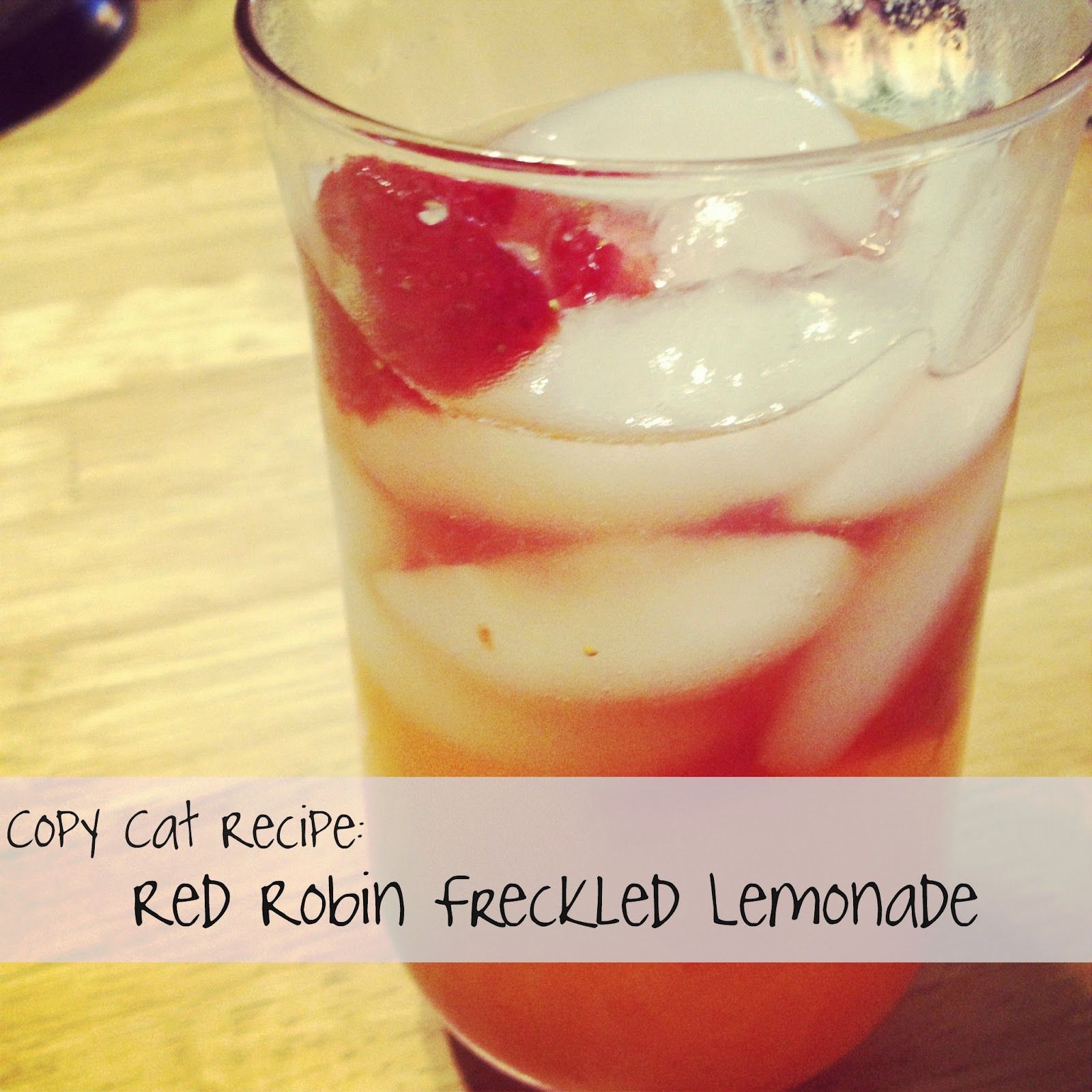 Copy Cat Recipe: Red Robin Freckled Lemonade (Strawberry Lemonade)