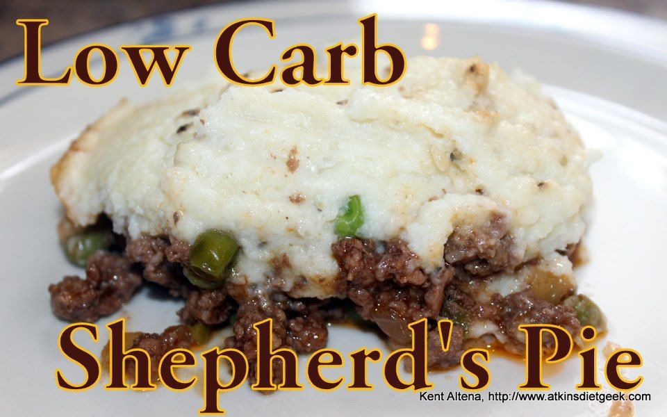Atkins Diet Recipes: Low Carb Shepherds Pie (IF)  Atkins Diet Geek Blog