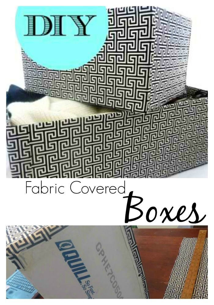 DIY Fabric Covered Boxes || Easy to do!! Take cardboard boxes and cover them in