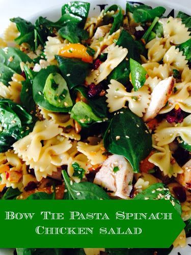 Bow tie pasta spinach chicken salad