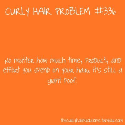 Curly Hair Problem #336 That reminds me of my friend Austyns hair