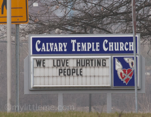 Funny Church Sign – “We Love Hurting People”