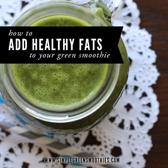 How to Add Healthy Fats to Your Green Smoothies…and Why – Simple Green Smoothi