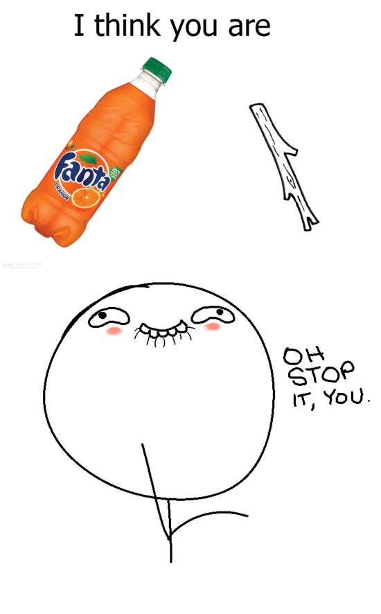 If you only knew how much I love Fanta. And if only it wasnt fat kid juice :(