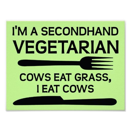 Secondhand Vegetarian Funny Poster Sign (me)