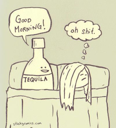 Tequila morning .. Never a good thing! Thought this was a funny post  morning Er