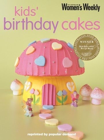 The bible of kids birthday cakes