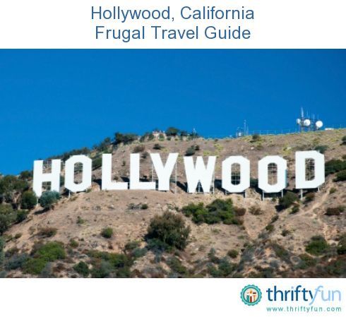 This page contains Hollywood, California frugal travel guide. The historical cen