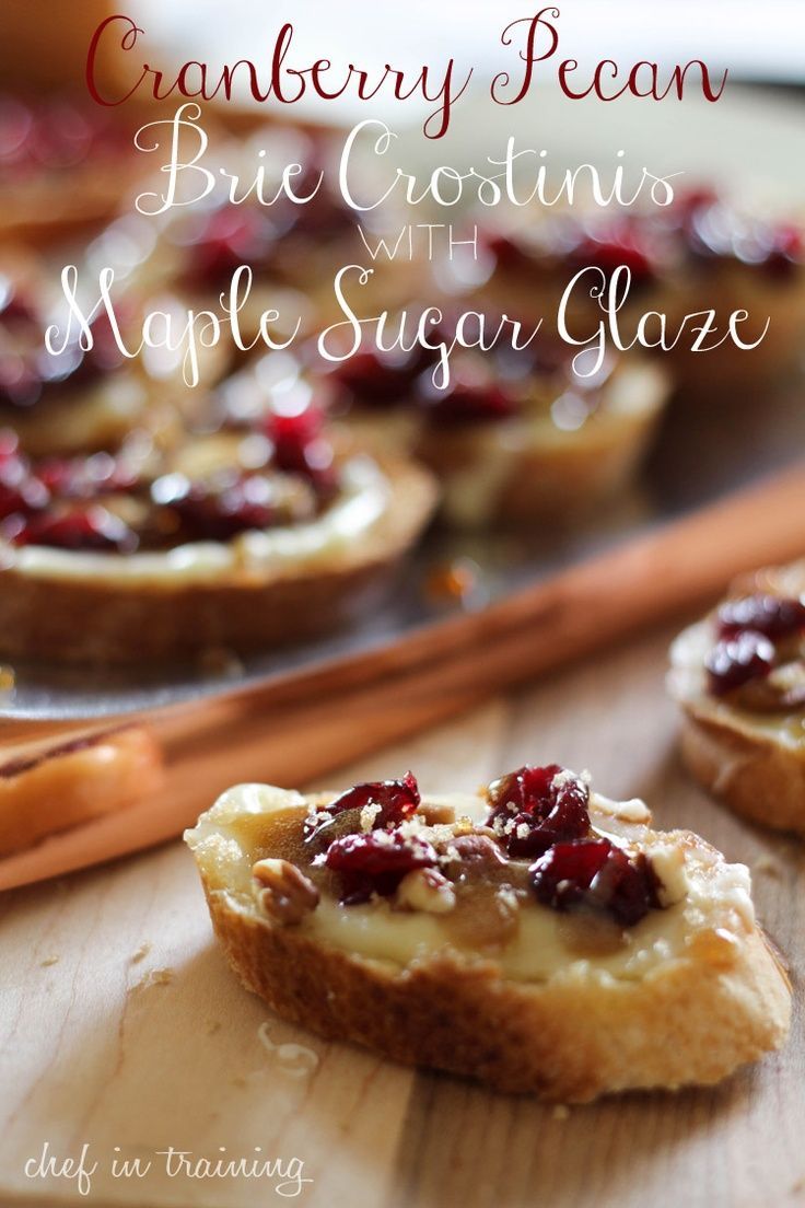 Cranberry Pecan Brie Crostinis with a Maple Sugar Glaze ~ These are the perfect