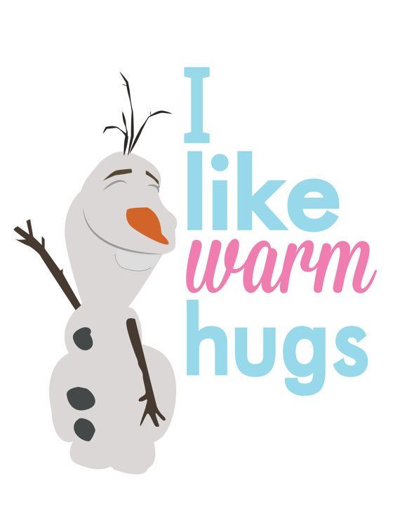 Disney Frozen Olaf.. I like warm hugs…