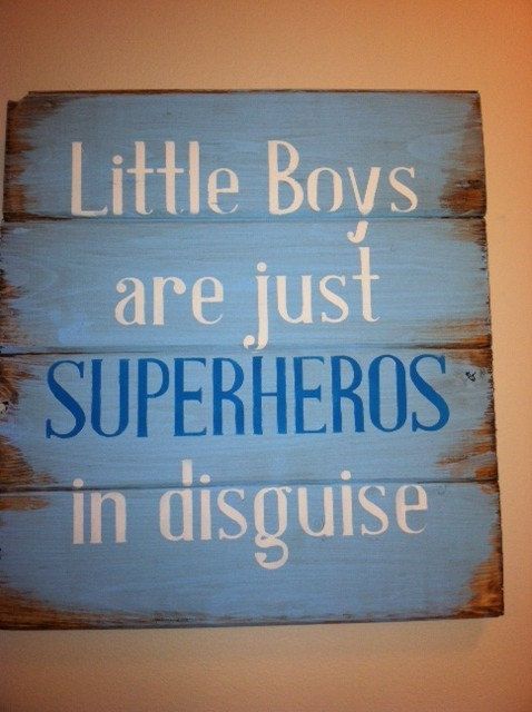 Little boys are just superheros in disguise 13″w x14″h hand-painted wood sign