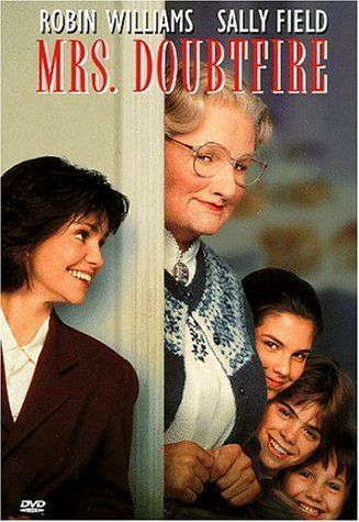 Mrs. Doubtfire (1993) – Loving but irresponsible dad Daniel Hillard (Robin Willi