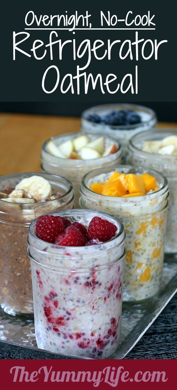 Refrigerator Oatmeal–6 no-cook flavors. Make ahead in individual mason jars for
