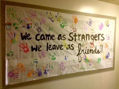 “Strangers Become Friends”  Created for a college bulletin board but could be us