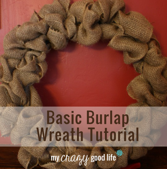 Basic Burlap Wreath Tutorial – can be decorated for any holiday!