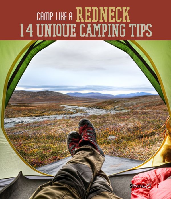 Camp Like A Redneck – 14 Unique Camping Tips | Impress your fellow campers with