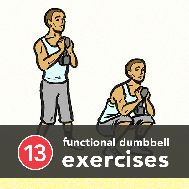 13 Functional Dumbbell Exercises You Should Be Doing Now