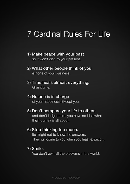 7 Cardinal Rules of Life. this is my resolution, work on these things cuz they d