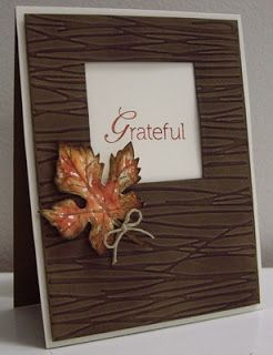 Stunning Embossed Fall Window Card…with leaf…Stamping with Loll: Im Back!