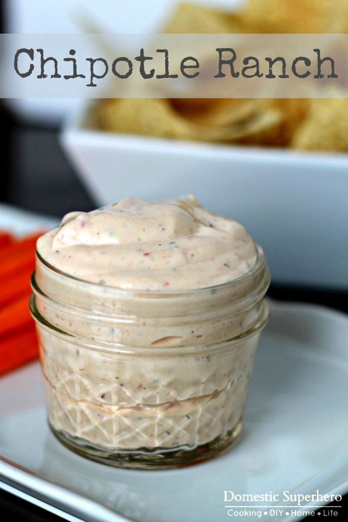 Chipotle Ranch Dip – this would also be good drizzled on sandwiches or served wi