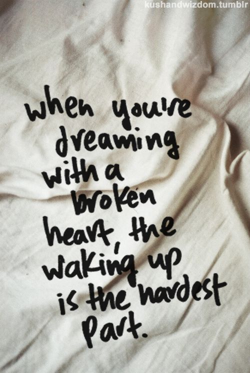 Dreaming With A Broken Heart -John Mayer ya roll outta bed and down on your knee