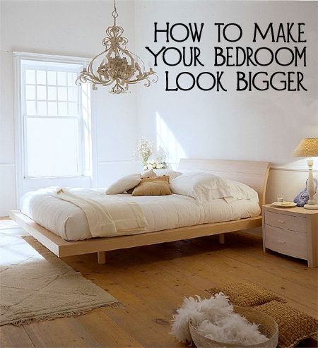If your bedroom looks small and crowded, you may need to make a few changes inst