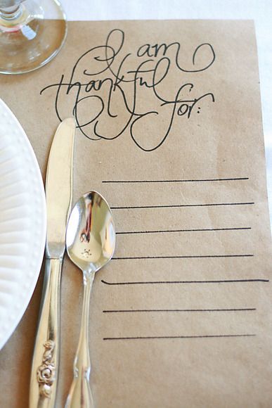 Use brown paper place-mats and have your guests write down what theyre thankful