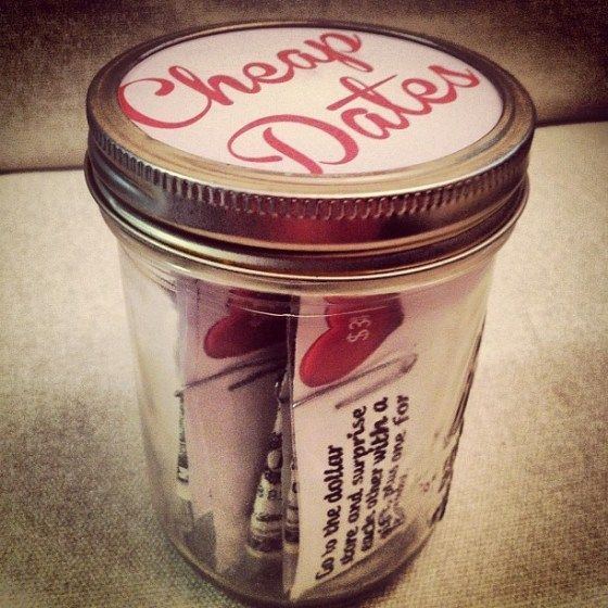 Make your man a Jar of Cheap Dates.
