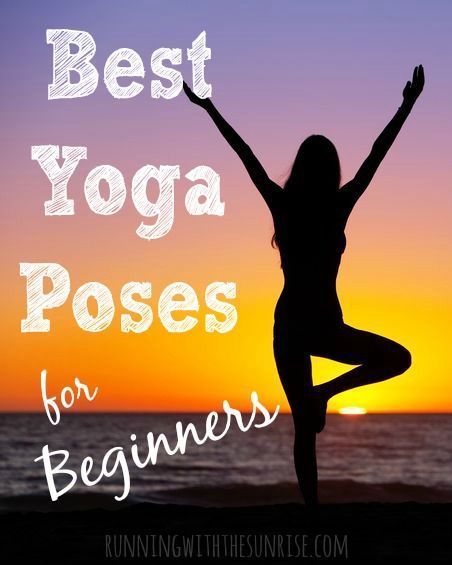 The best yoga poses for beginners.