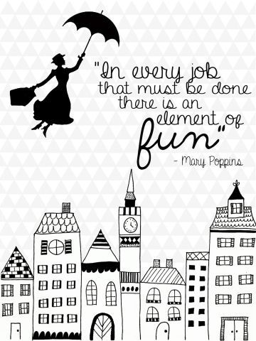 Love this Mary Poppins quote for my