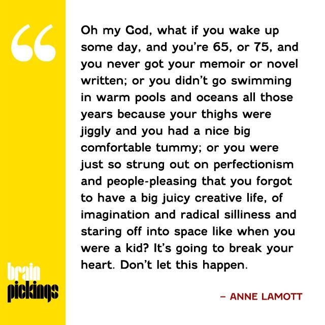 Anne Lamott on how perfectionism and people-pleasing can kill your creativity. Love this