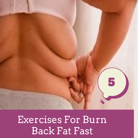 Exercises for Burn Back Fat