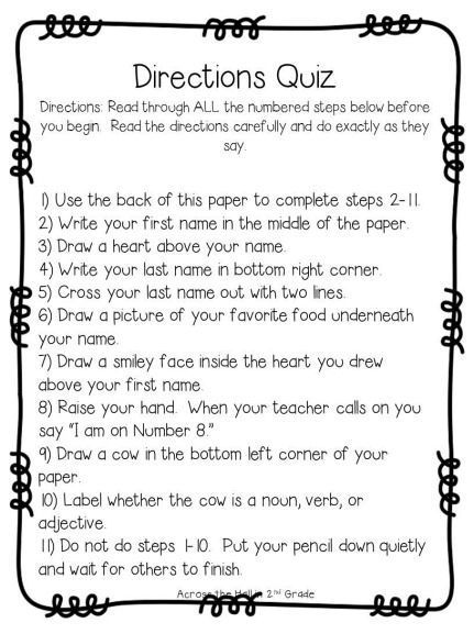 Following Directions test hahaha I used to love/hate these!! Id always fall for it. Another idea is to make it extra credit in the directions if a quiz or test. (Put your initials next to number