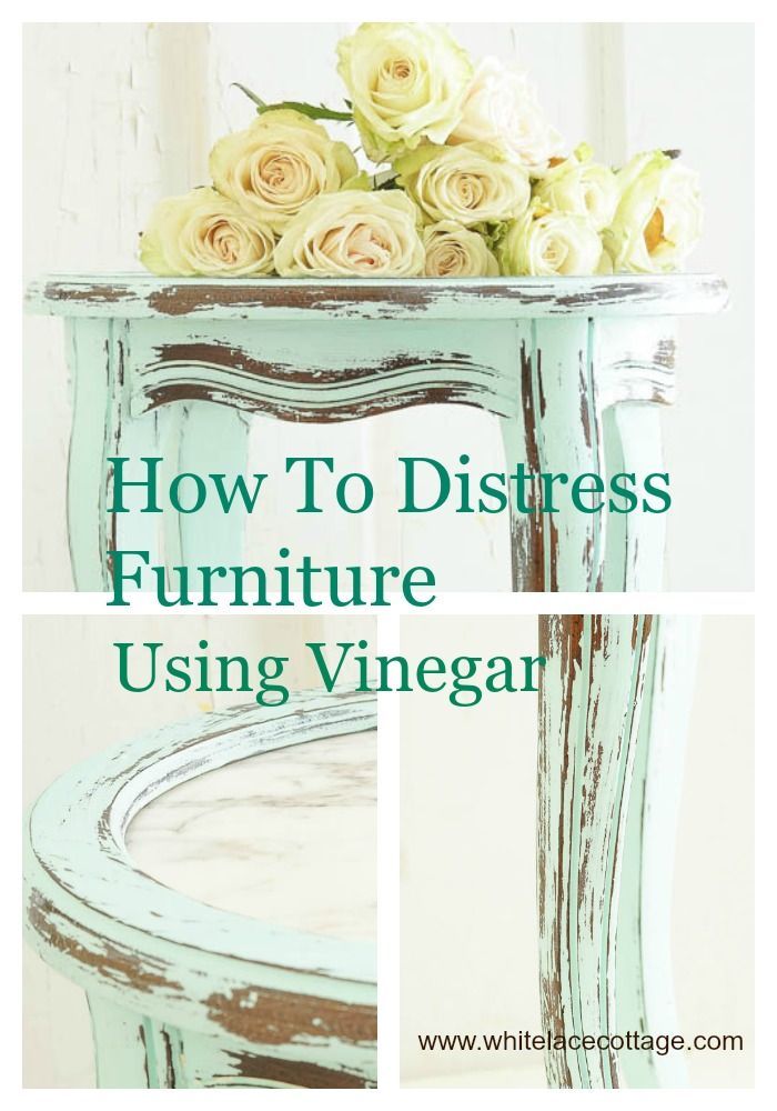 How To Distress Furniture With Vinegar – White Lace