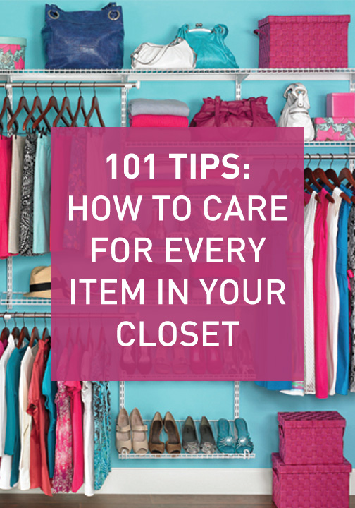 This article is a must read for every woman! Here are 101 tips to care for the clothes in your