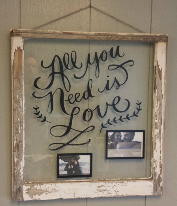 Vintage Window Single Pane Picture Frames by VaughnCustomCreation, $75.00 ALL YOU NEED IS LOVE. Love Birds. Anniversary. Wedding. Picture Frames. Vintage Window. Old Window. Window Art. Different