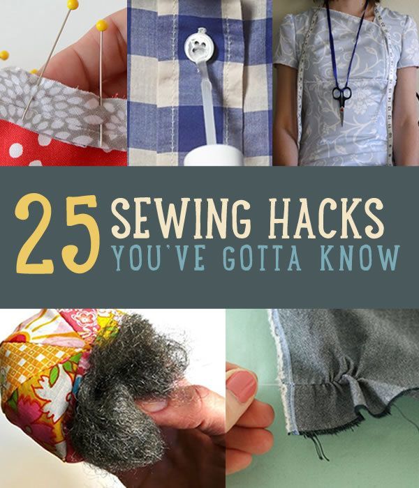 25 Sewing Hacks You Won’t