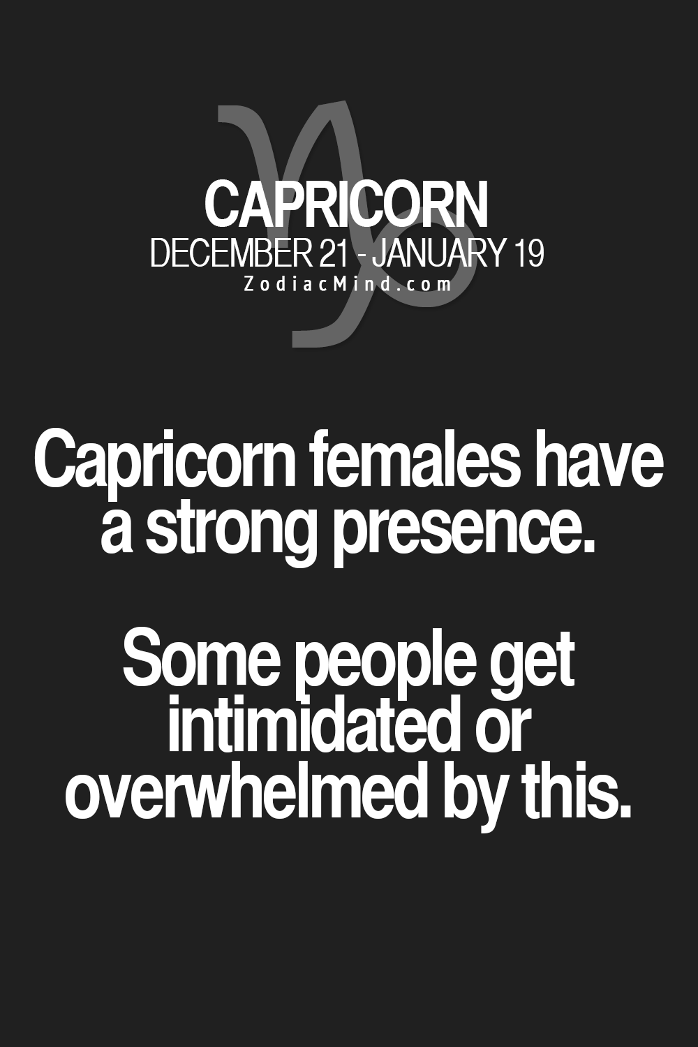 .Capricorn females have a s