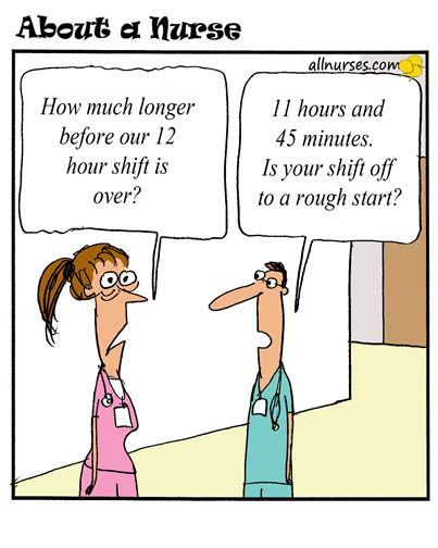 Cartoon: What do you think of 12 hour shifts? – About A Nurse – Nursing Cartoon
