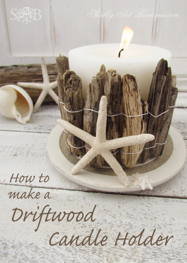 How to make a Driftwood Candle Holder – Live Creatively