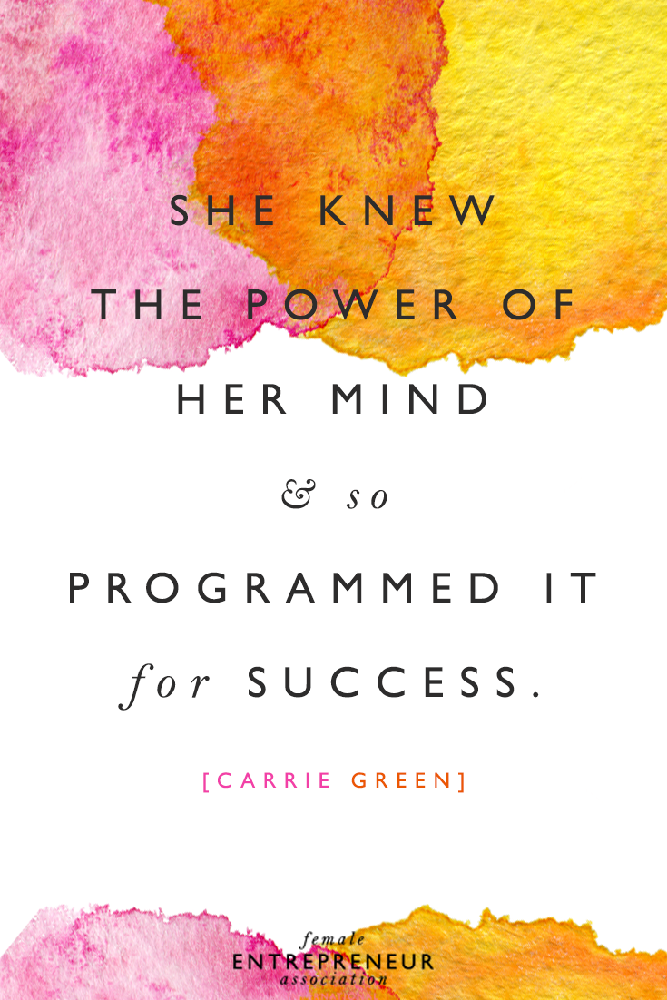 She programmed her mind for