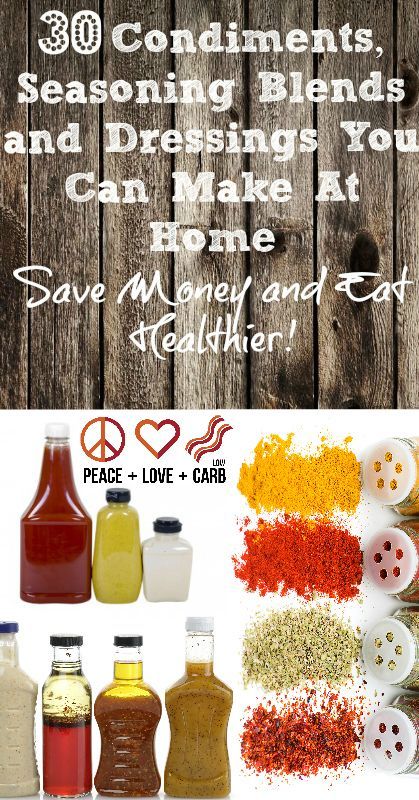 30 Condiments, Seasoning Blends, and Dressings You Can Make at