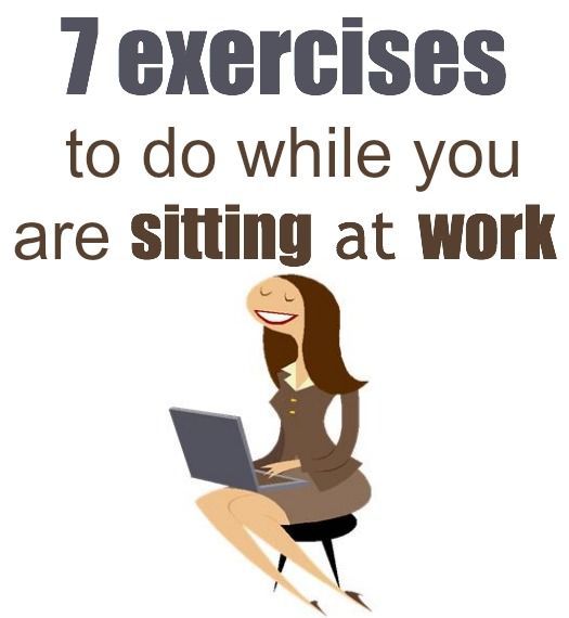 7 Exercises You can Do while Sitting Down (If you are too busy to work out, you can fit these in!)