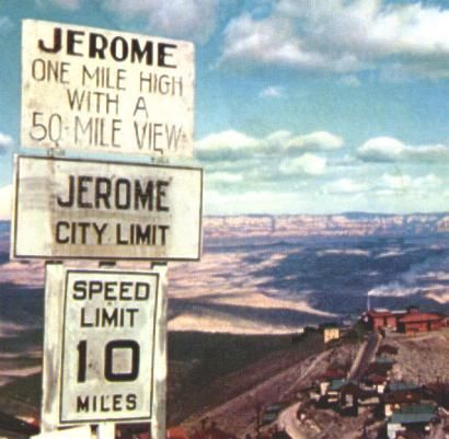 A shot of Jerome, Arizona from the highway above the town. This photo was taken in 1970, and although the sign is gone, the magnificent views are still